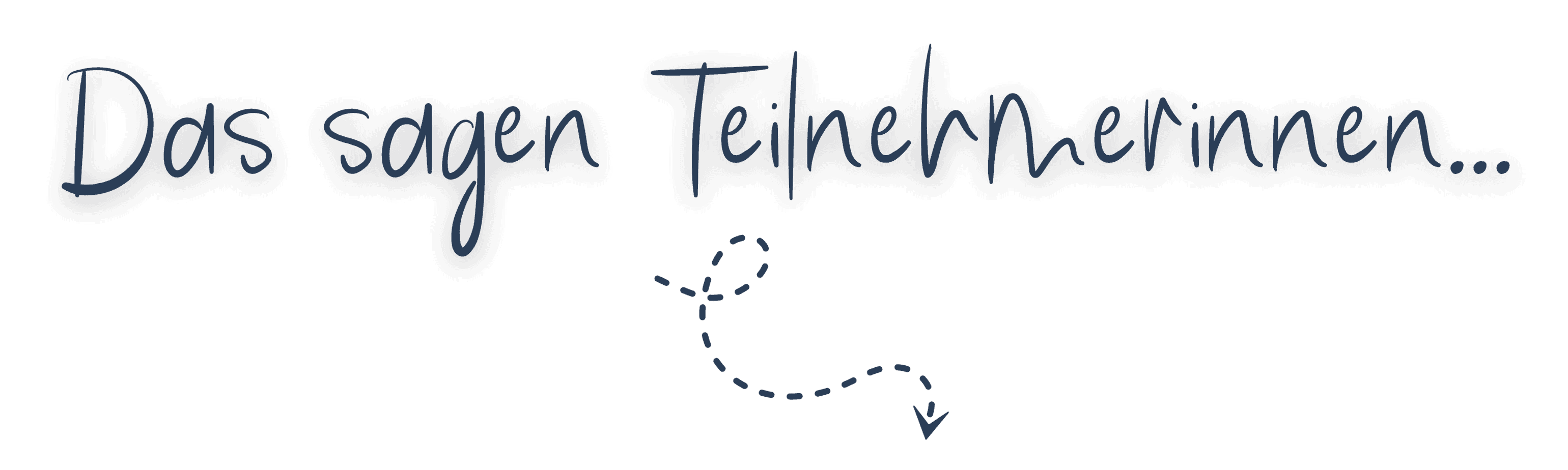 Das sagen Teilnehmerinnen