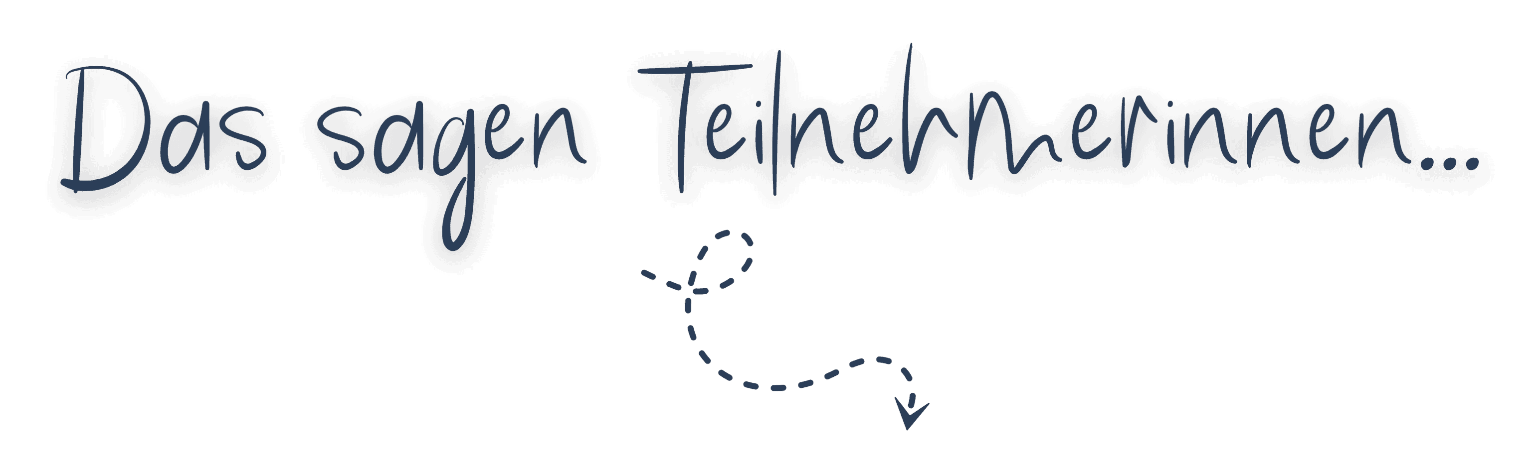 Das sagen Teilnehmerinnen